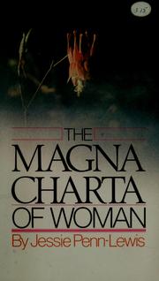 Cover of: The magna charta of woman by Jessie Penn-Lewis