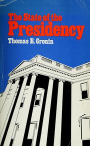 The state of the presidency by Thomas E. Cronin