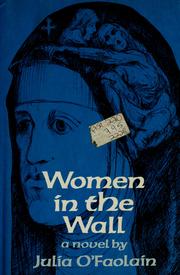 Cover of: Women in the wall by Julia O'Faolain