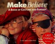 Cover of: Make believe by costume design, Bill Doggett ; photography, Thomas Heinser ... [et al.].