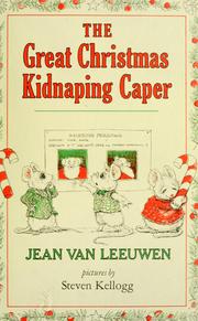 Cover of: The great Christmas kidnaping caper by Jean Van Leeuwen
