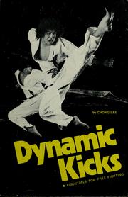 Cover of: Dynamic kicks: essentials for free fighting