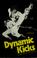 Cover of: Dynamic kicks