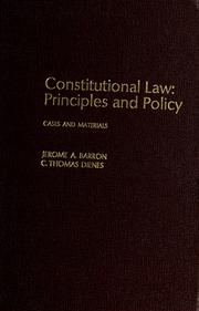 Cover of: Constitutional law, principles and policy by Jerome A. Barron