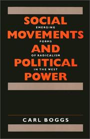 Cover of: Social movements and political power: emerging forms of radicalism in the West