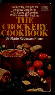 Cover of: The crockery cookbook | Marie Roberson Hamm