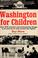 Cover of: Washington for children.