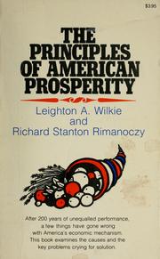 Cover of: The principles of American prosperity by Wilkie, Leighton A.