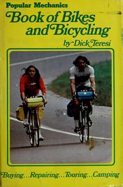 Cover of: Popular mechanics book of bikes and bicycling by Dick Teresi
