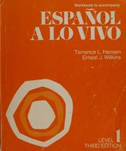 Cover of: Workbook to accompany Español a lo vivo, level I