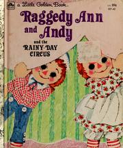 Cover of: Raggedy Ann and Andy and the Rainy Day Circus by Barbara Shook Hazen