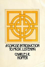 Cover of: A concise introduction to music listening by Charles R. Hoffer