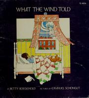 Cover of: What the wind told. by Betty Virginia Doyle Boegehold