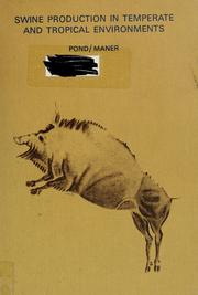 Cover of: Swine production in temperate and tropical environments by Wilson G. Pond