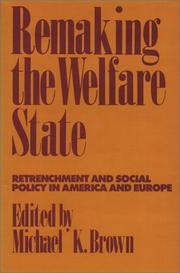 Cover of: Remaking the Welfare State: Retrenchment and Social Policy in America and Europe