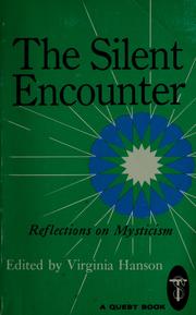Cover of: The silent encounter by Virginia Hanson