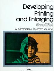 Cover of: Developing, printing & enlarging simplified by Amphoto.