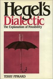 Cover of: Hegel's dialectic: the explanation of possibility