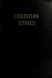 Cover of: Christian ethics ; sources of the living tradition