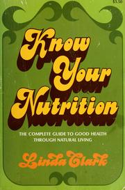Cover of: Know your nutrition