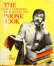 Cover of: The (what to do while you're holding the) phone book. by Gary Owens