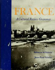 Cover of: France; a cultural review grammar by Rebecca M. Valette