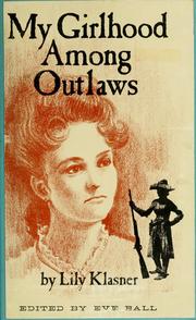 My Girlhood Among Outlaws by Lily Klasner