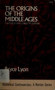 Cover of: The origins of the Middle Ages: Pirenne's challenge to Gibbon