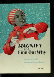 Cover of: Magnify and find out why