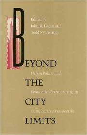 Cover of: Beyond the city limits: urban policy and economic restructuring in comparative perspective