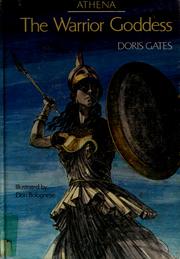 Cover of: The warrior goddess: Athena. by Doris Gates