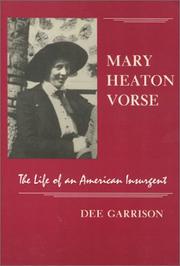 Cover of: Mary Heaton Vorse: The Life of an American Insurgent (American Civilization Series)