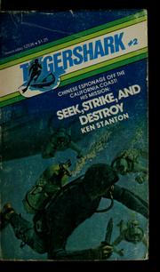 Cover of: Seek, strike and destroy