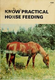 Cover of: Know practical horse feeding