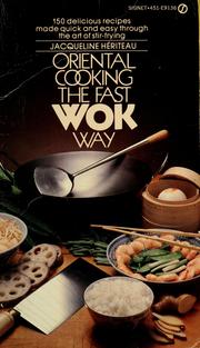 Cover of: Oriental cooking the fast wok way. by Jacqueline Hériteau