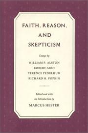 Cover of: Faith, reason, and skepticism by by William P. Alston ... [et al.] ; edited and with an introduction by Marcus Hester.
