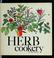 Cover of: Herb cookery and other recipes.
