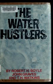 Cover of: The water hustlers by Robert H. Boyle