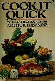 Cover of: Cook it quick: 203 delicious half-hour recipes.