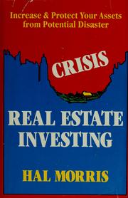 Cover of: Crisis real estate investing by Hal Morris