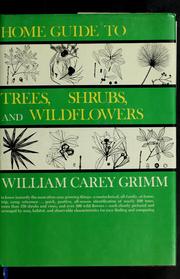 Cover of: Home guide to trees, shrubs, and wild flowers.
