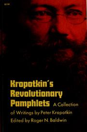 Cover of: Kropotkin's revolutionary pamphlets by Peter Kropotkin