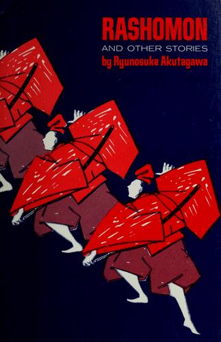 Rashomon and other stories by Akutagawa Ryūnosuke