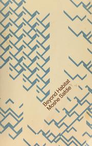 Cover of: Beyond Habitat. by Moshe Safdie