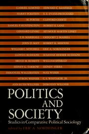 Cover of: Politics and society: studies in comparative political sociology.