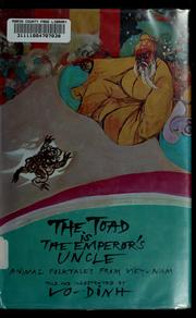 Cover of: The toad is the Emperor's uncle: animal folktales from Viet-Nam.