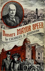 Cover of: Denver's Mayor Speer by Johnson, Charles A.
