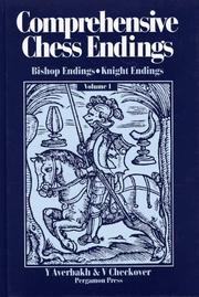 Cover of: Comprehensive chess endings by [general editor, Yuri Averbakh] ; translated by Kenneth P. Neat.