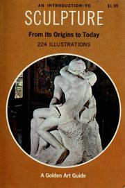 Cover of: An introduction to sculpture, from its origins to today