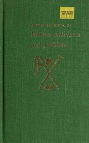 Cover of: The New Field Book of Nature Activities and Hobbies
